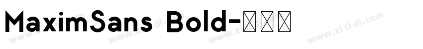 MaximSans Bold字体转换